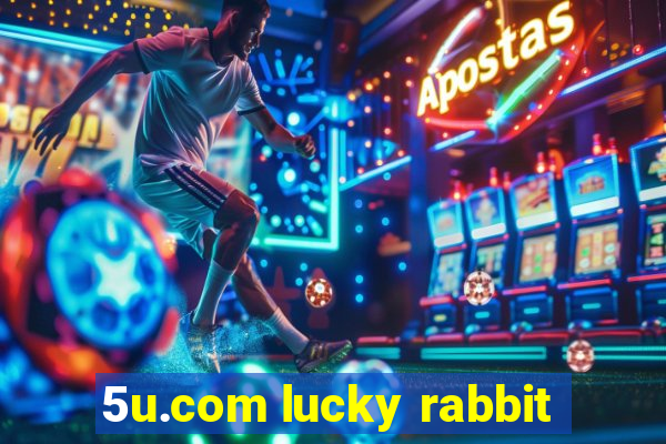 5u.com lucky rabbit